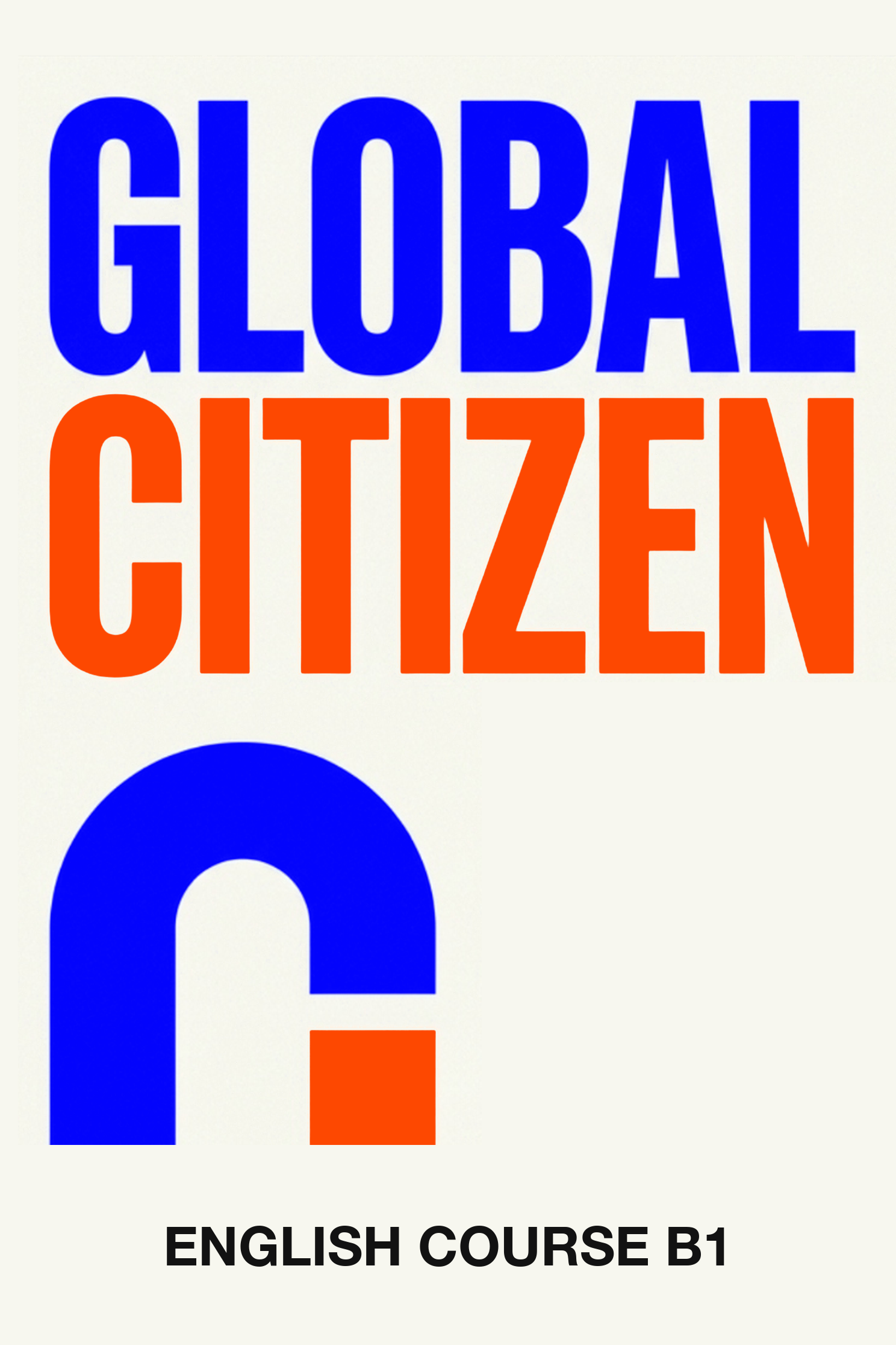 B1 GLOBAL CITIZEN. English Course B1